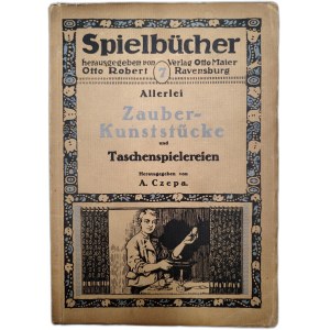 Czepa A. - Zaubertricks und Jonglage, Ravensburg ca. 1910 [ Zauberei, Illusion ].