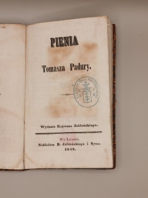 [Adam Mickiewicz] Tomasz Padura. Pienia. Lviv 1842. edited by Kajetan Jablonski, published by B. Jablonski & Son. [ Pieces from the Mogielnicka Library. Podolia, counts of the Starzskis. Ukraine, Cossacks]