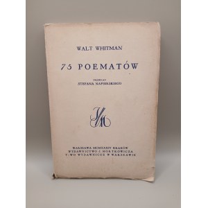 Walt Whitman. 75 POEMATÓW. WARSZAWA-KRAKÓW 1934. przekład Stefana Napierskiego.