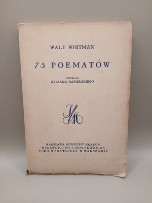 Walt Whitman. 75 POEMS. WARSAW-KRAKOW 1934. translation by Stefan Napierski.