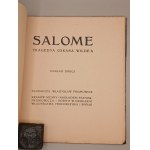Oscar Wilde. SALOME. Tragedya. Kraków 1904. WYDANIE DRUGIE.[polska prapremiera sztuki, Teatr Słowackiego; krakowskie Towarzystwo Polska Sztuka Stosowana-wystawa]