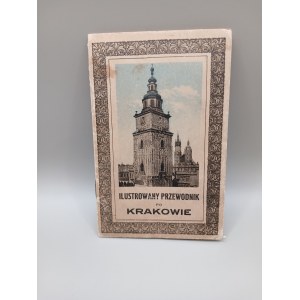 ILUSTROWANY PRZEWODNIK PO KRAKOWIE. WYDAWNICTWO SALONU MALARZY POLSKICH W KRAKOWIE [ok. 1920]