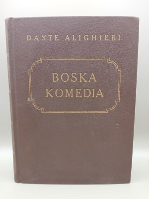 DANTE ALIGHIERI. THE DIVINE COMEDY. VOLUMES 1-3. TRANSLATED BY ALINA SWIDERSKA. KRAKOW 1947