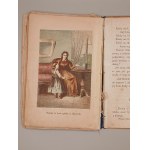 [ELEMENTARZ][Klementyna Hoffmanowa] WIĄZANIE HELENKI. KSIĄŻECZKA DLA MAŁYCH DZIECI UCZĄCYCH SIĘ CZYTAĆ. WARSZAWA 1872. 8 KOLOROWYCH TABLIC W LITOGRAFII ! [BARDZO RZADKIE]