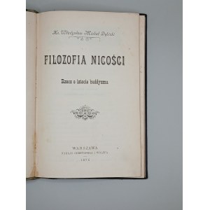 Władysław Michał Dębicki. FILOZOFIA NICOŚCI. RZECZ O ISTOCIE BUDDYZMU. WARSZAWA 1896
