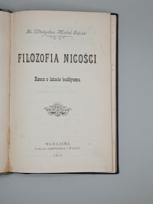 Wladyslaw Michal Debicki. THE PHILOSOPHY OF NOTHINGNESS. THE ESSENCE OF BUDDHISM. WARSAW 1896