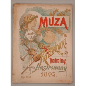 MUZA - KALENDARZ TEATRALNY ILUSTROWANY. LWÓW 1893 [dział informacyjny - przewodnik lwowski i galicyjski]