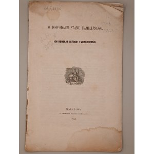 [PRAWNE ORZEKANIE OJCOSTWA] AUGUST HEYLMAN. O DOWODACH STANU FAMILIJNEGO, ICH RODZAJU, ISTOCIE I WŁAŚCIWOŚCI. WARSZAWA 1855 [RZADKIE]