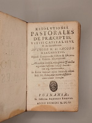 Jakób Marchantius of Lüttich.Resolutiones Pastorales De Praeceptis Vitiis Capitalibus, et de Sacramentis.[...] [Poznań 1651][ Radwan coat of arms in woodcut, dedication to the bishop for Jan Branecki (1601-1655)].