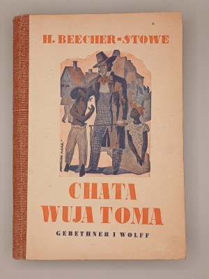 H. BEECHER - STOWE. UNCLE TOM'S COTTAGE. WITH FOUR ENGRAVINGS. GEBETHNER & WOLFF. WARSAW 1943 [BEAUTIFUL STATE OF PRESERVATION].
