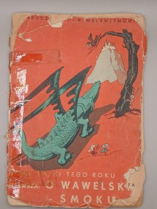KORNEL MAKUSZYŃSKI, MARIAN WALENTYNOWICZ. NEW FAIRY TALES THIS YEAR. FIRST ONE: ABOUT THE WAWEL DRAGON. WARSAW 1937[ VERY RARE, TWO PIECES IN PUBLIC COLLECTION].