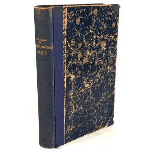 ZAKRZEWSKI- PO UCIECZCE HENRYKA. DZIEJE BEZKRÓLEWIA 1574-1575 wyd. 1878r.
