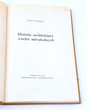 SIENICKI-HISTORY OF RESIDENTIAL INTERIOR ARCHITECTURE