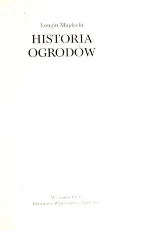 MAJDECKI- HISTORY OF GARDENS Polish gardens, 1st ed.