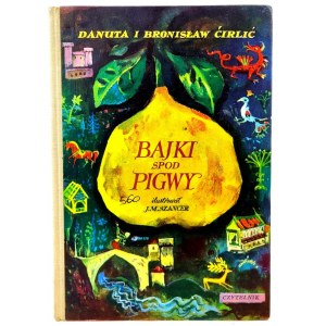 CIRLIC- BAJKI SPOD PIGWY ilustr. Szancer