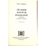 GROBICKI- BOJOWYM SZLAKIEM PRADZIADÓW. Wspomnienia o Żołnierzach polskich na emigracji w latach 1831 - 1878 Londyn 1956