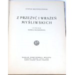 KRZYWOSZEWSKI - Z PRZEŻYĆ I WRAŻEŃ MYŚLIWSKICH wyd. 1927r. z 24 rysunkami MACKIEWICZA