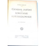 MOŚCICKI- GENERAŁ JASIŃSKI I POWSTANIE KOŚCIUSZKOWSKIE
