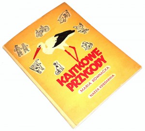 KOWNACKA- KAJTKOWE PRZYGODY publ. 1954