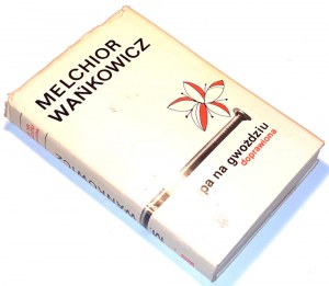 WAŃKOWICZ- ZUPA NA GÓ£DZIU DOPRAWN autograph by the author 3rd ed.
