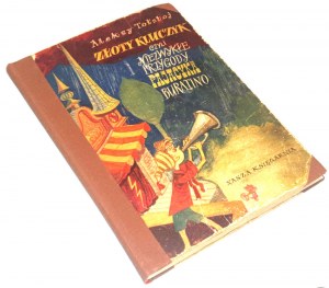 TOLSTOJ, TUWIM - THE GOLDEN CLUE or the Unusual Adventures of the Buratino Puppet 1953. Dedication autographed by Tuwim