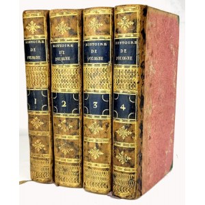 [HISTORIA ANARCHII W POLSCE] HISTOIRE DE L'ANARCHIE DE POLOGONE ET DU DEMEMBREMENT DE CETTE REPUBLIQUE, t.1-4 [komplet], 1807-1808