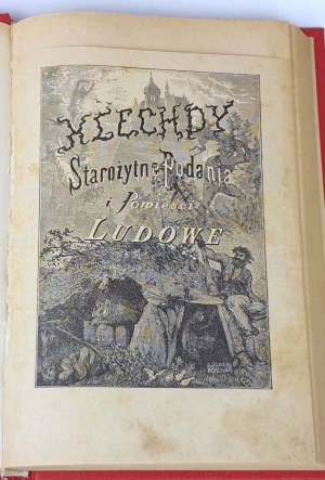 WÓJCICKI - KLECHDY, OLD TALES AND PEOPLE'S TALES published 1902.