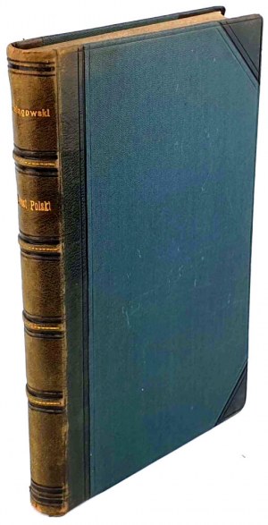 SZELĄGOWSKI-THE RISE OF THE POLISH STATE IN THE XV AND XVI CENTURIES. 1904