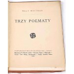 WHITMAN - TRZY POEMATY. Wyd.1. Okładkę projektował Tadeusz Gronowski.