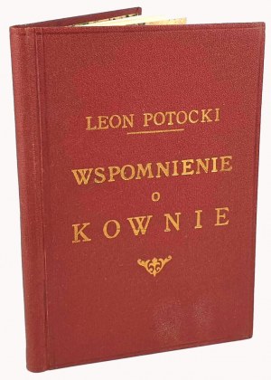 POTOCKI - A MEMOIR OF KOWNA BY BONAWENTURA OF KOCHANOW. Poznan 1854