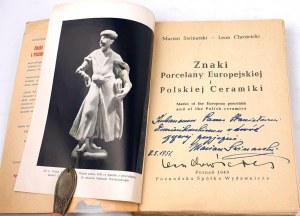 SWINARSKI, CHROŚCICKI- SIGNS OF EUROPEAN PORCELANA AND POLISH CERAMICS.Poznan 1949.Dedication by the Authors.