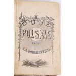 [SUFFCZYŃSKI ] BODZANTOWICZ - BOJE POLSKIE I PRZYGODY ŻOŁNIERSKIE. Wyd.1. Poznań 1871.