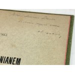 SOKOŁOWSKI- O BUDOWNICTWIE DREWNIANEM 1895 Piece by Katarzyna Adamowa Potocka, née Branicka. Dedication by the Author!