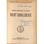KURS HISTORJI WOJEN. WOJNY NAPOLEOŃSKIE z atlasem 1921