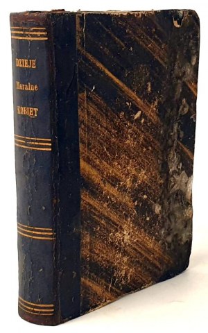 LEGOUVE- MORAL HISTORY OF WOMEN 1873