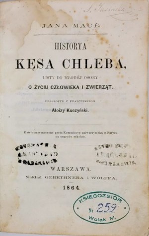 [HUMAN PHYSIOLOGY] MACE- HISTORY OF A BITE OF BREAD. Letters to a young person about human and animal life 1864
