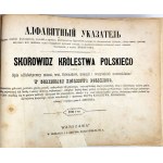 SKOROWIDZ KRÓLESTWA POLSKIEGO Alphabetical directory of towns, villages, farms, colonies and all nomenclatures.1-2 1877