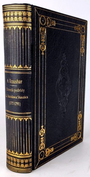 KRAUSHAR - TRAVEL JOURNAL OF THE REV. STANISŁAW STASZICA (1777-1791) vol. 1-2 [complete in 1 volume].