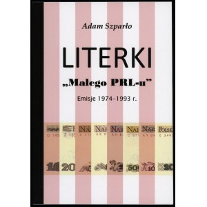 Szparło Adam - Literki małego PRL-u. Emisje 1974-1993r., Olmonty 2022, ISBN 9788396584205