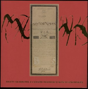Szymczyk Maciej (ed.) - Treasury tickets from the time of the Kościuszko Uprising, Duszniki-Zdrój 2024, ISBN 9788360990773