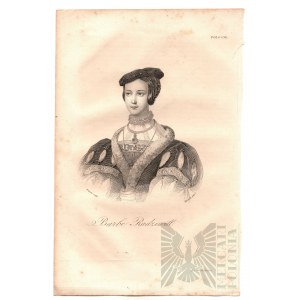 [X] Branche, [X] Kurowski - Obraz Barbara Radziwiłłówna, Reprodukcja Drukowana Stalorytu, z : Leonard Chodźko, “Polska Historyczna, Literacka, Monumentalna i Ilustrowana”, Paryż 1835-1842