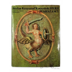 PRL, 1977 r. - Książka Stefan Krzysztof Kuczyński, “Herb Warszawy”; Warszawa : Państwowy Instytut Wydawniczy