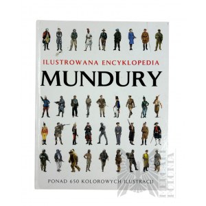 2011 r. - Książka Chris McNab, “Ilustrowana Encyklopedia Mundury.”, Wydanie I, Poznań