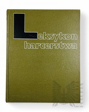 PRL, 1988. - Book Lexicon of Scouting, edited by Olgierd Fietkiewicz, Warsaw : Młodzieżowa Agencja Wydawnicza