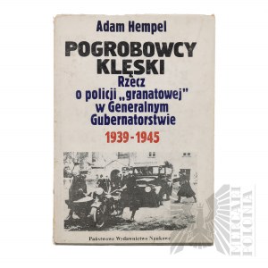 1990 r. - The book Adam Hempel, Heathers of Disaster. Rzecz o Policji 
