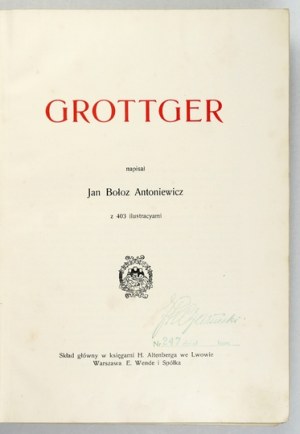 ANTONIEWICZ Jan Bołoz - Grottger. Lviv 1910
