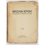 BRZASK epoki. W walce o nową sztukę. T. 1: 1917-1919