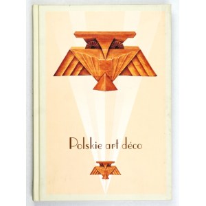 HUML I., SIERADZKA A. – Polskie art deco