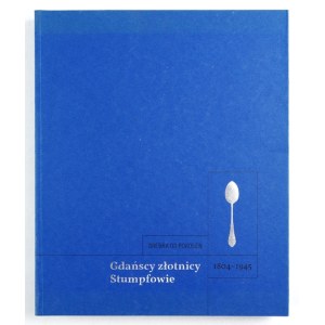 Srebra od pokoleń. Gdańscy złotnicy Stumpfowie 1804-1945 - katalog