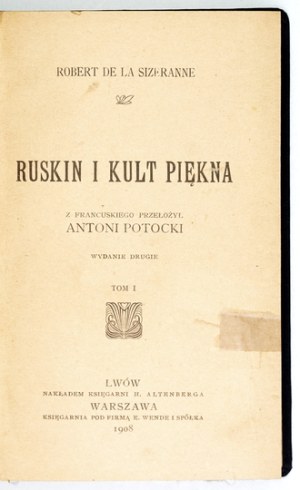 Ruskin and the cult of beauty. T. 1-2 . 1908. knowledge and life.